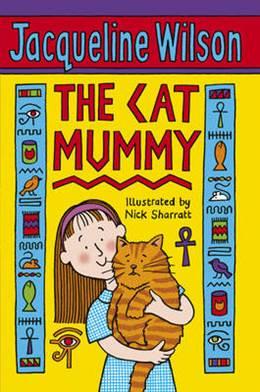 The Cat Mummy by Jacqueline Wilson